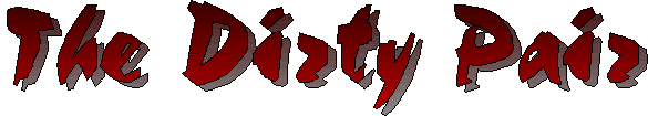 The Dirty Pair